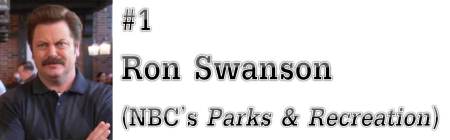 #1: Ron Swanson (NBC's "Parks & Recreation")
